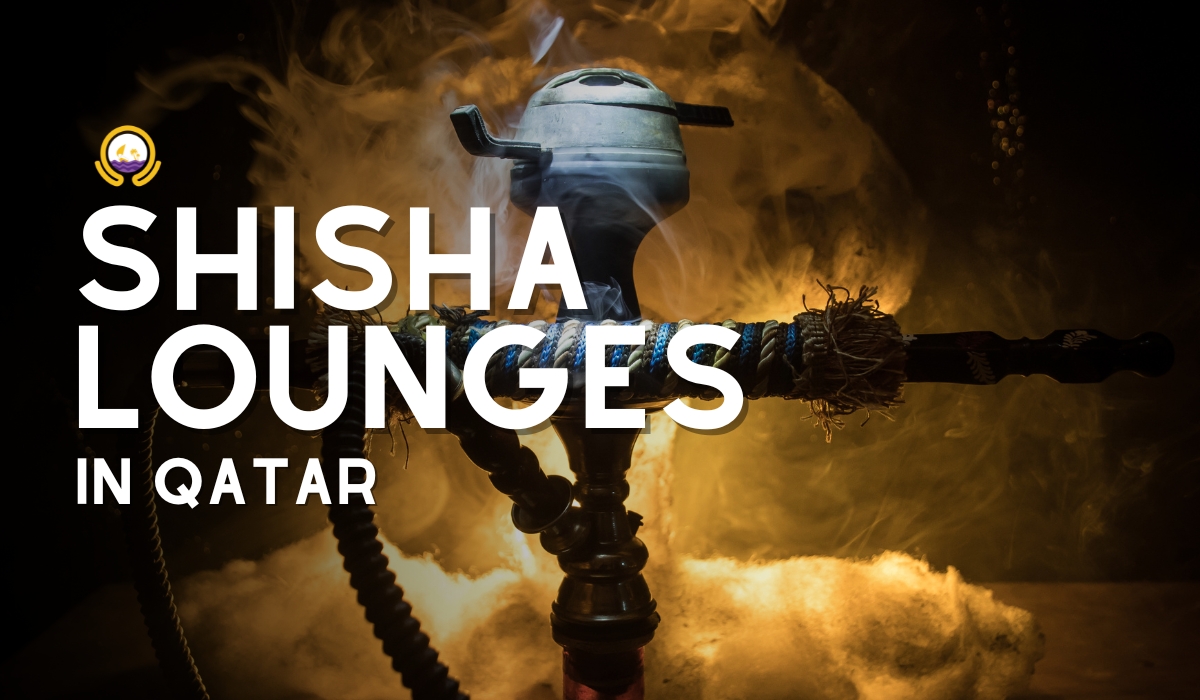 Top 7 Shisha Places in Qatar